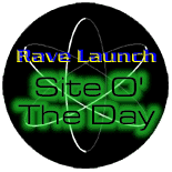 Rave Launch Site O' The Day